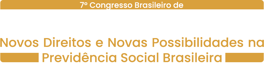7º Congresso Brasileiro de Direito Previdenciário